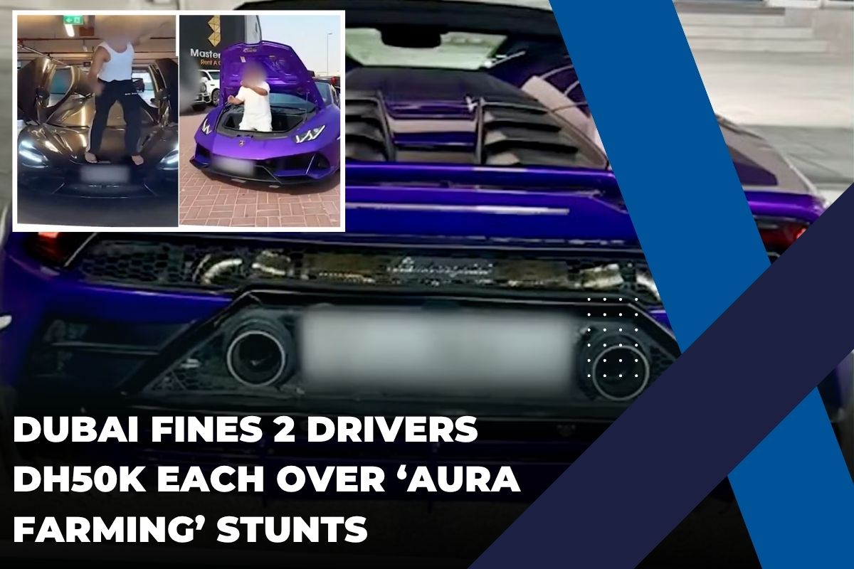 Dubai Fines 2 Drivers Dh50K Each Over ‘Aura Farming’ Stunts
